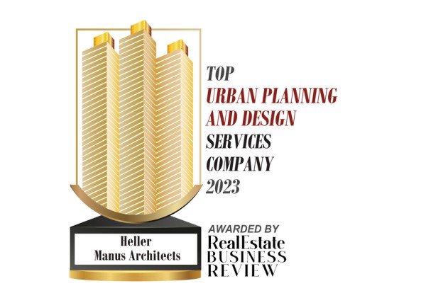 Heller Manus Architects Top Urban Design and Planning Company Award